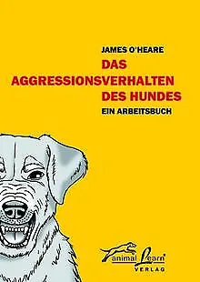 Das Aggressionsverhalten des Hundes: Ein Arbeitsbuch von... | Buch | Zustand gut