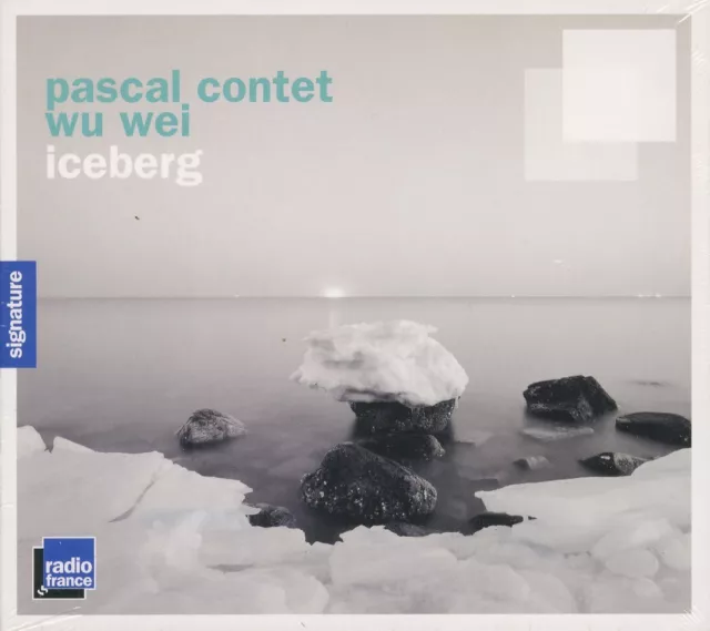 PASCAL CONTET - WU WEI  iceberg  SHENG & ACCORDEON