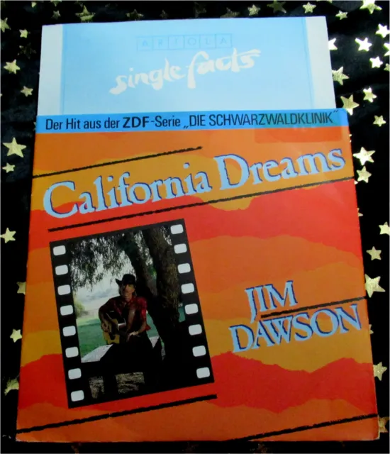 JIM DAWSON - California Dreams * 1987 (Schwarzwaldklinik) TOP SINGLE (M-) m.INFO