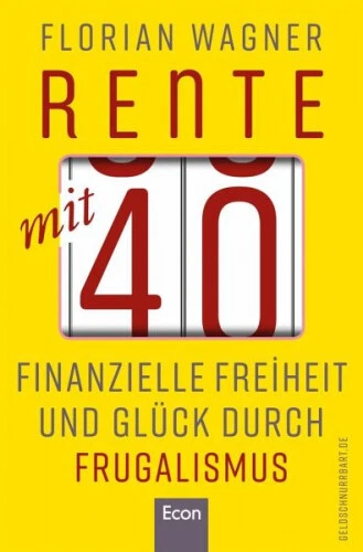 Rente mit 40|Florian Wagner|Broschiertes Buch|Deutsch