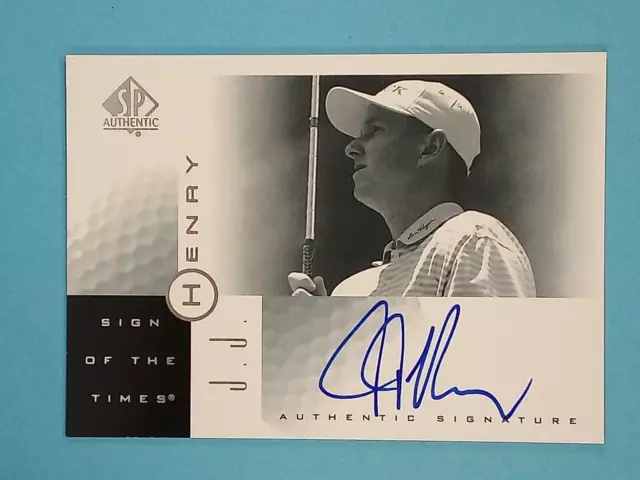 2001 SP Authentic Sign Of The Times Signature AUTO J.J. Henry #JJ ⛳