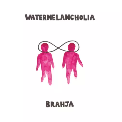 Brahja Watermelancholia (Vinyl) 12" Album