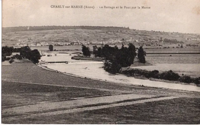 Cpa 02 Charly Sur Marne Le Barrage Et Le Pont Sur La Marne