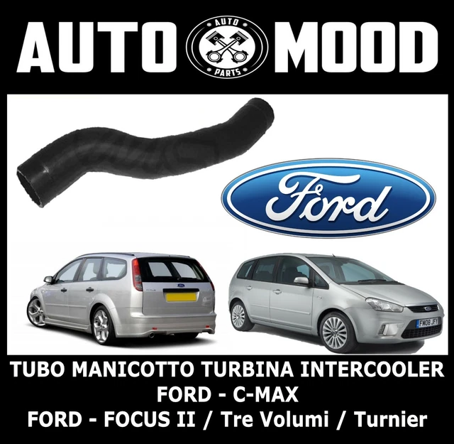 TUBO MANICOTTO TURBINA INTERCOOLER FORD FOCUS C MAX FOCUS II 1.6 TDCi
