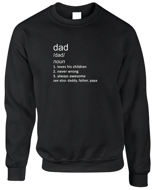 Dad Definition Mens Sweatshirt Funny Joke Gift Father's Day Father Daddy Cool