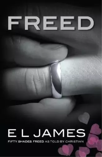 Freed: The #1 Sunday Times bestseller (Fifty Shades), James, E L, Used; Good Boo