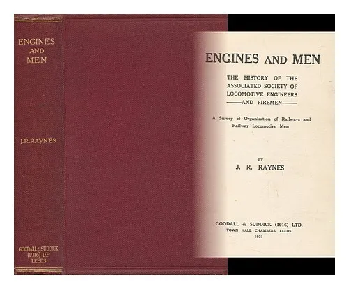 RAYNES, JOHN RICHARD (1881-) Engines and Men : the History of the Associated Soc