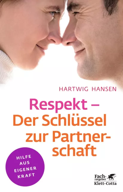 Respekt - Der Schlüssel zur Partnerschaft Hartwig Hansen