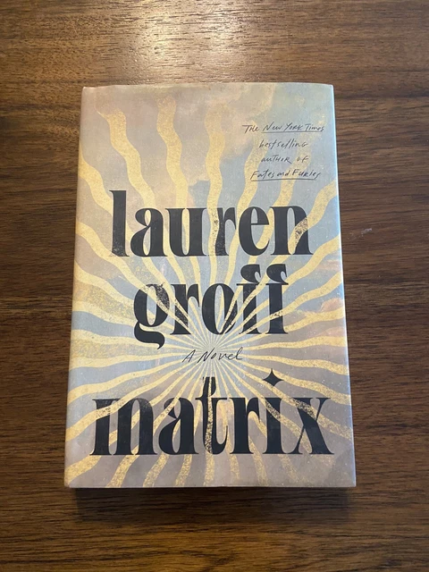SIGNED Matrix by Lauren Groff 1st Edition First Printing 2021 Hardcover