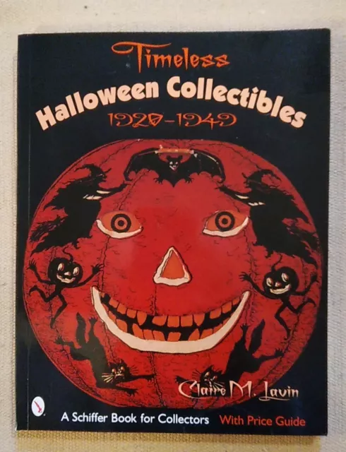 Timeless Halloween Collectibles 1920 to 1949 Reference Book Price Guide Schiffer