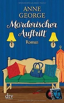 Mörderischer Auftritt: Roman von George, Anne | Buch | Zustand gut