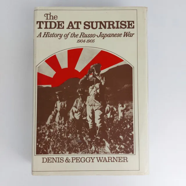 The Tide at Sunrise by Denis & Peggy Warner (Hardcover, 1975) Russo Japanese War