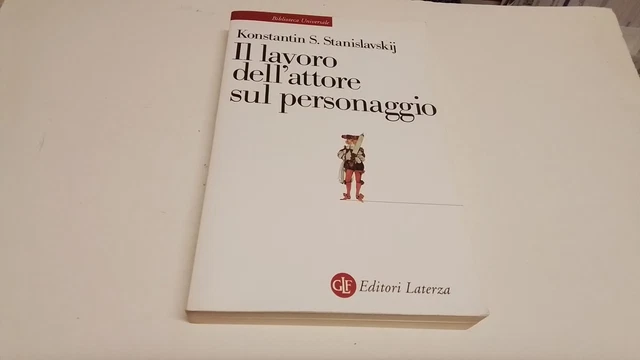 Il lavoro dell'attore sul personaggio - Stanislavskij Konstantin S., 19g25