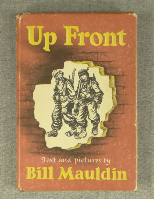 UP FRONT by BILL MAULDIN 1945 1st Edition 3rd Printing before Publication Holt