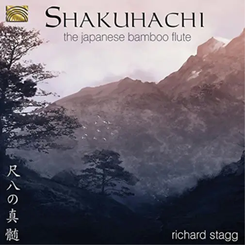 Richard Stagg Shakuhachi: The Japanese Bamboo Flute (CD) Bonus Tracks  Album