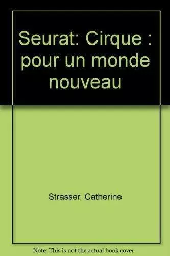 Seurat, "Cirque": Pour un monde nouveau