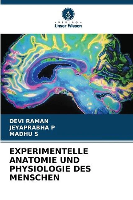 EXPERIMENTELLE ANATOMIE UND Physiologie Des Menschen by Devi Raman ...