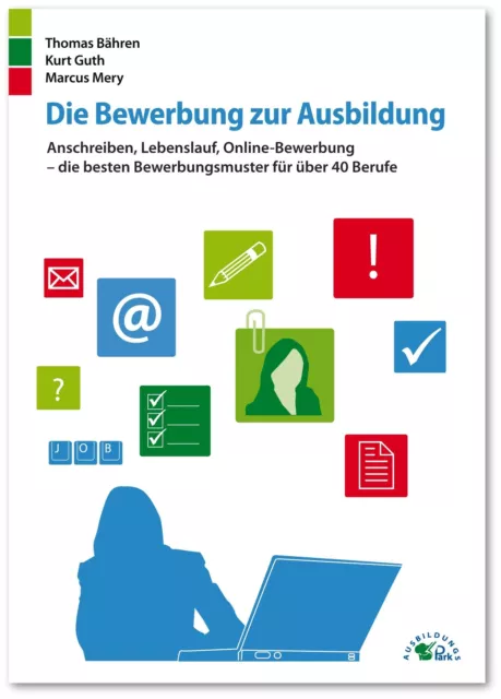 Die Bewerbung zur Ausbildung | Thomas Bähren (u. a.) | Deutsch | Taschenbuch
