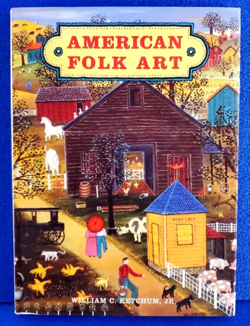 American Folk Art Book By William C. Ketchum, Jr. 1995 Hardcover Free Shipping