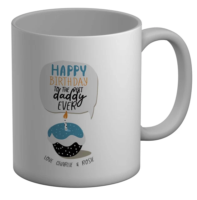 Coppa tazza personalizzata Happy Birthday to the Best Daddy Ever bianca 11 once regalo