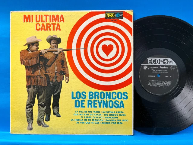 LOS BRONCOS DE REYNOSA "Mi Ultima Carta"  LP NORTEÑO ECO 1972