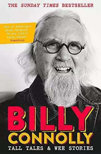 Tall Tales and Wee Stories: The Best of Billy Connolly by Connolly, Billy, Good