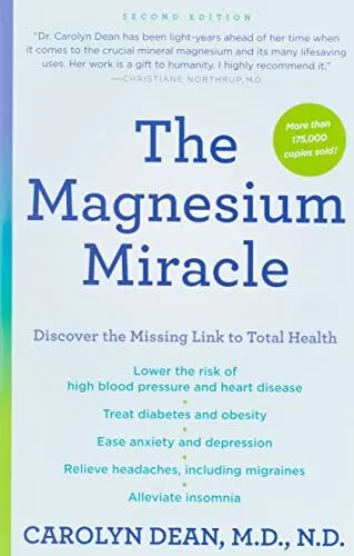 The Magnesium Miracle (Second Edition) by Carolyn Dean 0399594442 FREE Shipping