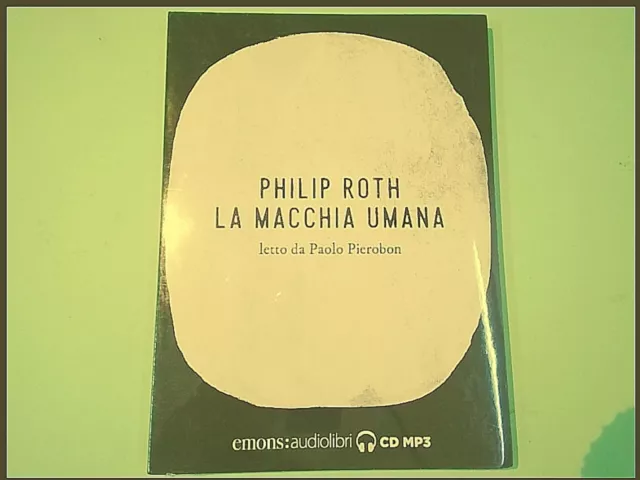 LA MACCHIA UMANA Philip Roth Letto Da Paolo Perobon Emons Audiolibri Cd Mp3  EUR 9,90 - PicClick IT