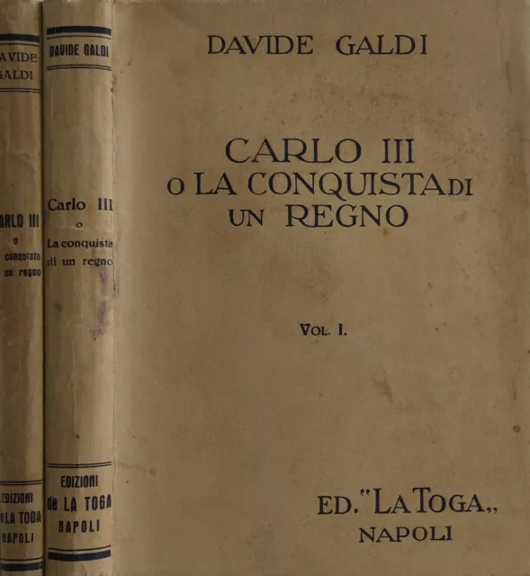 Carlo III o la conquista di un regno vol.I-II. . Davide Galdi. 1935. .