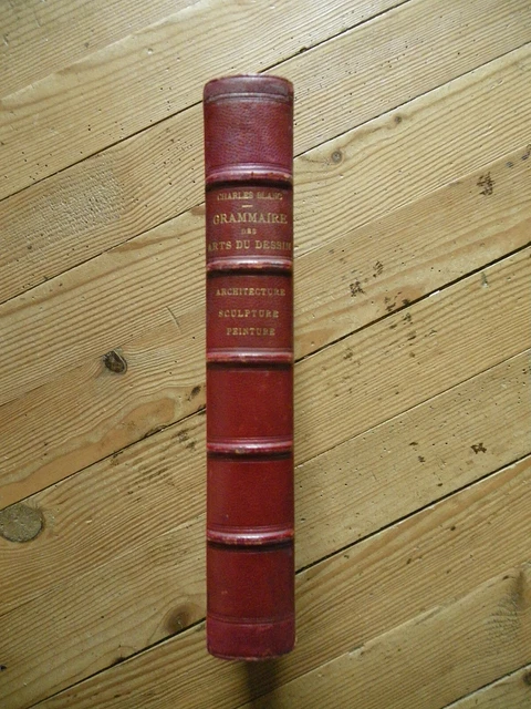 GRAMMAIRE DES ARTS du Dessin. Architecture, sculpture, peinture