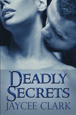Deadly Secrets: Volume 5 (Kinncaid Brothers). Clark 9781940846118 New<|