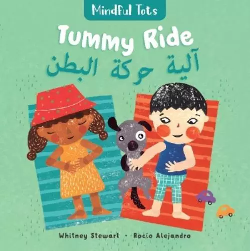 Whitney Stewart Mindful Tots: Tummy Ride (Bilingual Arabic & E (Libro de cartón)