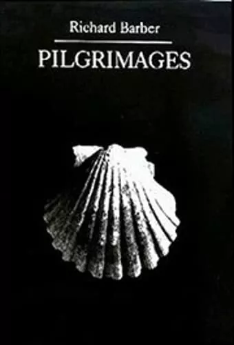 Richard Barber Pilgrimages (Poche)