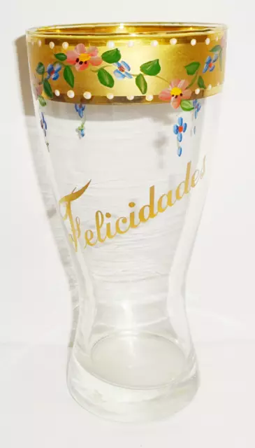 Hand Painted Spanish Felicidades Gold Flower Hand Painted Drinking Beer Glass