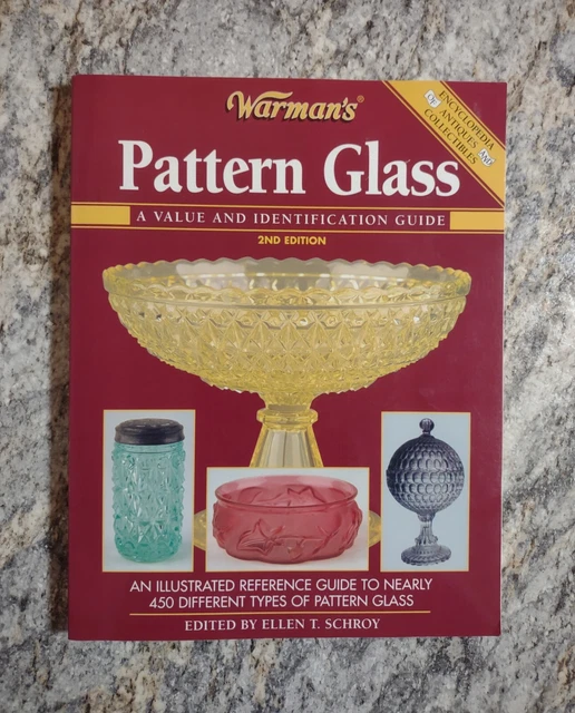 WARMAN'S PATTERN GLASS A Value and Identification Guide 2nd Edition