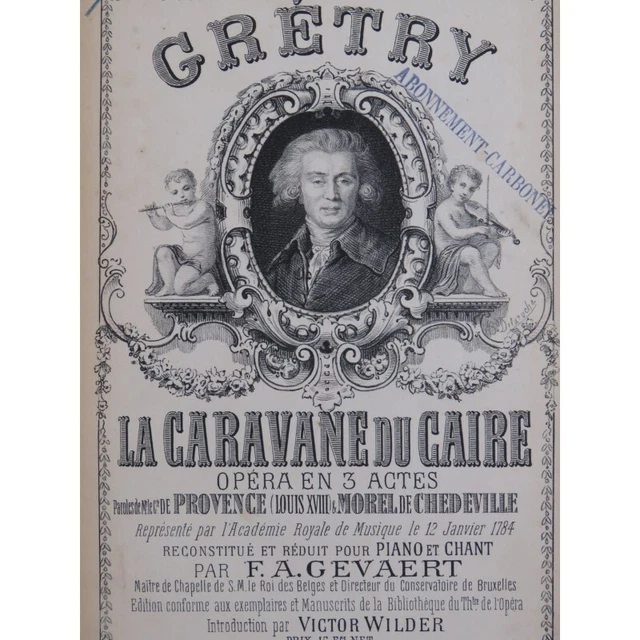 GRÉTRY André La Caravane du Caire Opéra Chant Piano XIXe