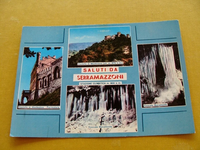 (FG.A44) Saluti da SERRAMAZZONI - VEDUTE, CASTELLO MONFESTINO, CASCATA BUCAMANTE