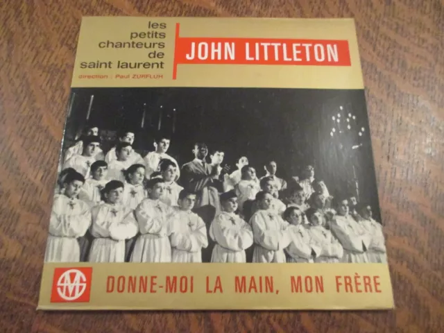 45 tours JOHN LITTLETON LES PETITS CHANTEURS DE SAINT LAURENT donne-moi la main