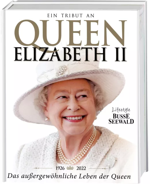 Queen Elizabeth II | Das außergewöhnliche Leben der Queen | Buch | 144 S. | 2023