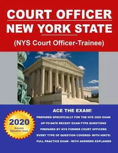 Court Officer New York State (NYS Court Officer-Trainee) by Education Team: Used