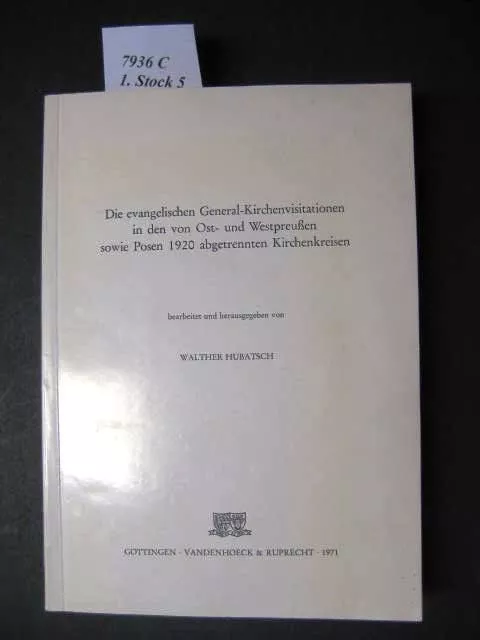 Die evangelischen General-Kirchenvisitationen in den von Ost- und Westpreußen so