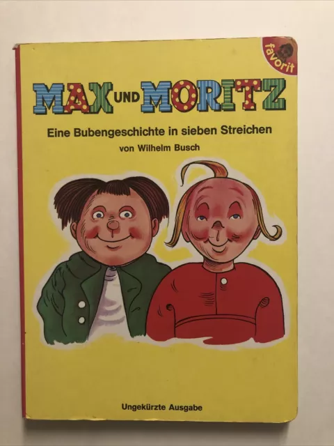 Kinderbuch  Max und Moritz - ungekürzte Ausgabe/Wilhelm Busch sehr gut erhalten