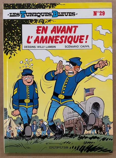 Les Tuniques Bleues - En Avant L'amnesique - N°29 - Ed. 1989