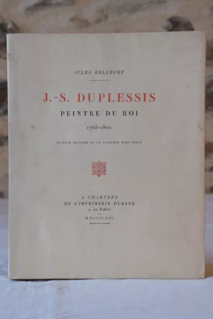 J.-S. Duplessis peintre du roi - Jules Belleudy - Vaucluse - 1913