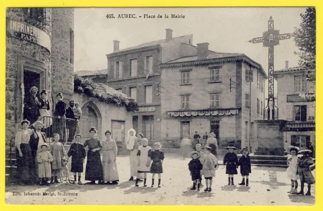 cpa RARE AUREC sur LOIRE (Hte Loire) Place de la MAIRIE Animée IMPRIMERIE HÔTEL