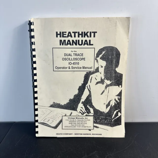 Heathkit Manual for the Dual Trace Oscilloscope IO-4510 Operator &Service Manual