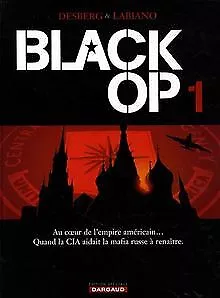 Black Op, Tome 1 : von Desberg, Stephen, Labiano, Hugues | Buch | Zustand gut