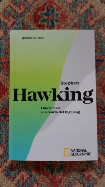 I Buchi Neri E La Teoria Del Big Bang – Stephen Hawking