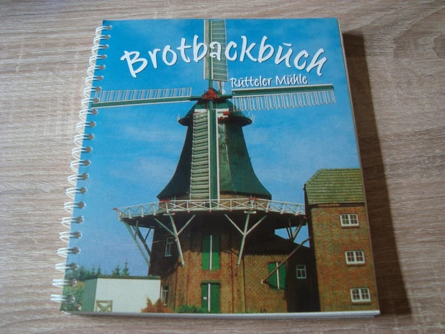 BROTBACKBUCH RÜTTELER MÜHLE aus dem Jahre 2006 Friesland EUR 6,50 ...
