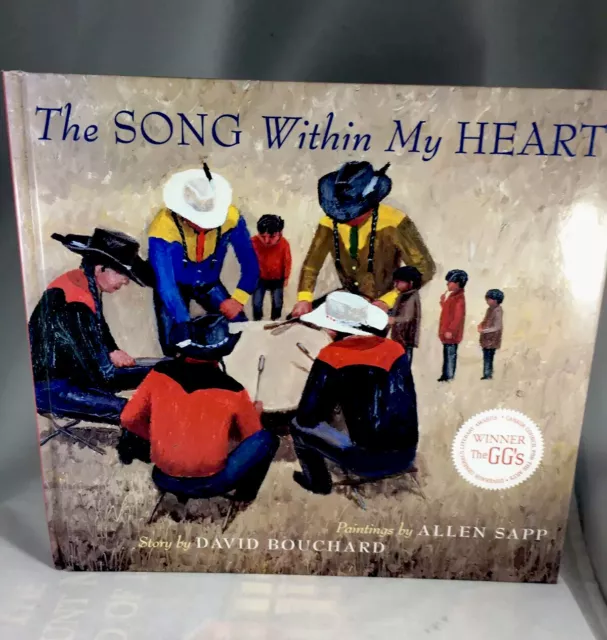 The Song Within My Heart Hardcover 2002 David Bouchard/Allen Sapp Binding Error